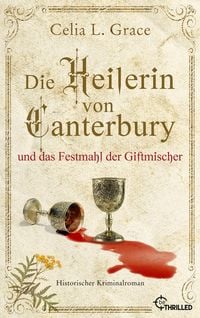 Produktbild: Die Heilerin von Canterbury und das Festmahl der Giftmischer