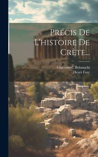 Produktbild: Pr&eacute;cis De L'histoire De Cr&egrave;te...