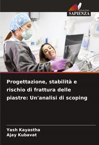 Produktbild: Progettazione, stabilit&agrave; e rischio di frattura delle piastre: Un'analisi di scoping