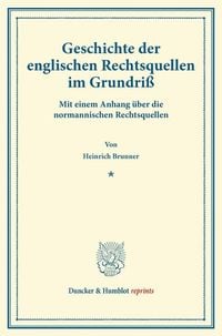 Produktbild: Geschichte der englischen Rechtsquellen im Grundri&szlig;.