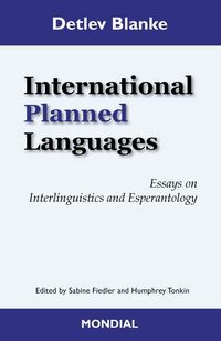 Produktbild: International Planned Languages. Essays on Interlinguistics and Esperantology