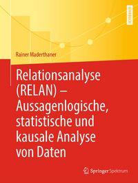 Produktbild: Relationsanalyse (RELAN) - Aussagenlogische, statistische und kausale Analyse von Daten