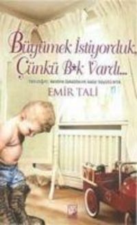 Produktbild: B&uuml;y&uuml;mek Istiyorduk C&uuml;nk&uuml; Bk Vardi...