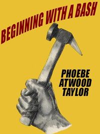 Bild vom Artikel Beginning with a Bash vom Autor Phoebe Atwood Taylor
