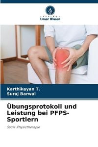 Produktbild: &Uuml;bungsprotokoll und Leistung bei PFPS-Sportlern