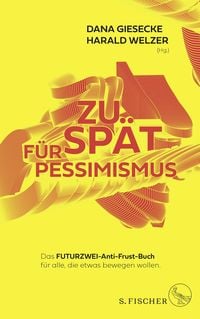 Produktbild: Zu sp&auml;t f&uuml;r Pessimismus.