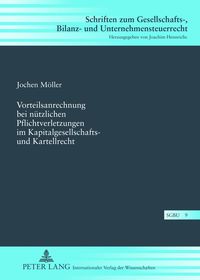 Produktbild: Vorteilsanrechnung bei nuetzlichen Pflichtverletzungen im Kapitalgesellschafts- und Kartellrecht