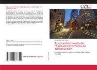 Produktbild: Aprovechamiento de residuos cer&aacute;micos de construcci&oacute;n