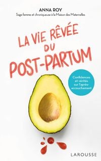 Produktbild: La vie r&ecirc;v&eacute;e du Post-partum