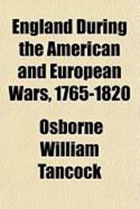 Produktbild: England During the American and European Wars, 1765-1820