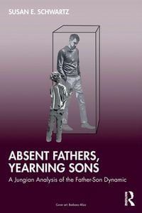 Produktbild: Absent Fathers, Yearning Sons