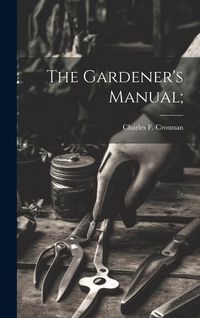 Produktbild: The Gardener's Manual;