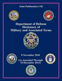 Produktbild: Department of Defense Dictionary of Military and Associated Terms (Joint Publication 1-02)