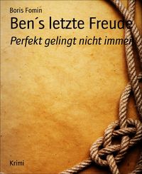 Produktbild: Ben&acute;s letzte Freude