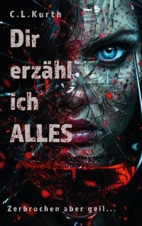 Produktbild: Dir erz&auml;hl ich Alles