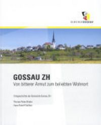 Produktbild: Gossau ZH - von bitterer Armut zum beliebten Wohnort