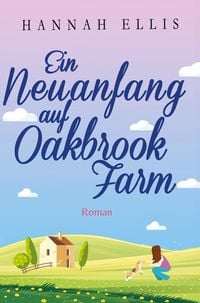 Produktbild: Ein Neuanfang auf Oakbrook Farm