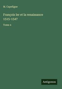 Produktbild: Fran&ccedil;ois Ier et la renaissance 1515-1547