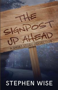 Produktbild: The Signpost Up Ahead