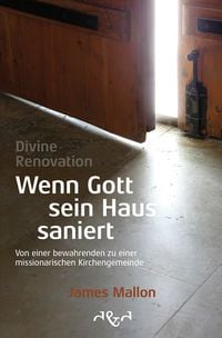 Produktbild: Divine Renovation &ndash; Wenn Gott sein Haus saniert