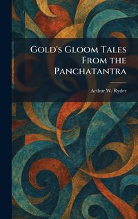 Produktbild: Gold's Gloom Tales From the Panchatantra