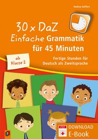 Produktbild: 30 x DaZ: Einfache Grammatik f&uuml;r 45 Minuten