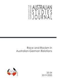 Produktbild: Australian Studies Journal | Zeitschrift f&uuml;r Australienstudien / Race and Racism in Australian-German Relations