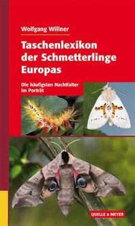 Bild vom Artikel Taschenlexikon der Schmetterlinge Europas vom Autor Wolfgang Willner