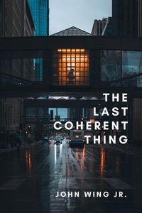Produktbild: The Last Coherent Thing