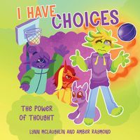 Produktbild: I Have Choices (The Power of Thought)