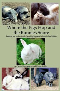 Bild vom Artikel Where the Pigs Hop and the Bunnies Snore vom Autor Karen Tobler
