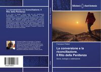 Produktbild: La conversione e la riconciliazione. Il Rito della Penitenza