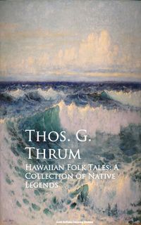 Produktbild: Hawaiian Folk Tales: A Collection of Native Legends