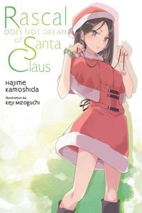 Produktbild: Rascal Does Not Dream of Santa Claus (light novel)