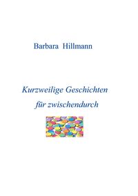 Produktbild: Kurzweilige Geschichten f&uuml;r zwischendurch