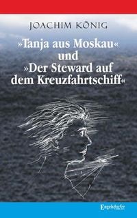 Produktbild: &raquo;Tanja aus Moskau&laquo; und &raquo;Der Steward auf dem Kreuzfahrtschiff&laquo;