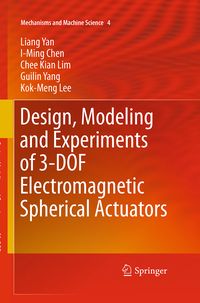 Produktbild: Design, Modeling and Experiments of 3-DOF Electromagnetic Spherical Actuators