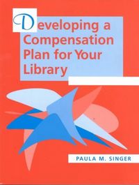 Produktbild: Developing a Compensation Plan for Your Library
