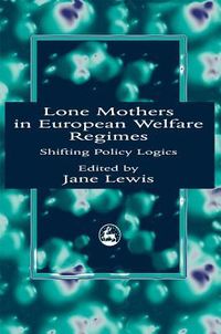 Produktbild: Lone Mothers in European Walfare Regimes