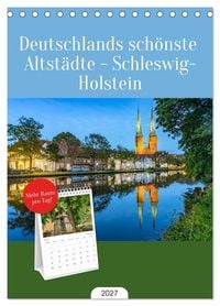 Produktbild: Tischplaner 2027 - Deutschlands sch&ouml;nste Altst&auml;dte - Schleswig-Holstein (A5 Tischkalender zum Aufstellen) CALVENDO