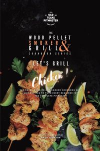 Produktbild: The Wood Pellet Smoker and Grill Cookbook