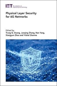Produktbild: Physical Layer Security for 6g Networks