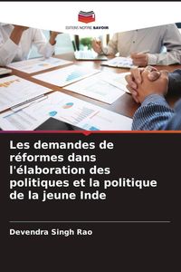 Produktbild: Les demandes de r&eacute;formes dans l'&eacute;laboration des politiques et la politique de la jeune Inde