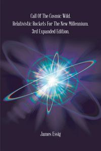 Produktbild: Call of the Cosmic Wild. Relativistic Rockets for the New Millennium.