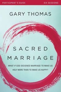 Produktbild: The Sacred Marriage Bible Study Participant's Guide
