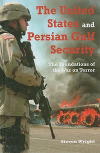 Produktbild: Wright, S: United States and Persian Gulf Security