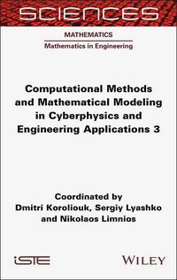 Produktbild: Computational Methods and Mathematical Modeling in Cyberphysics and Engineering Applications 3