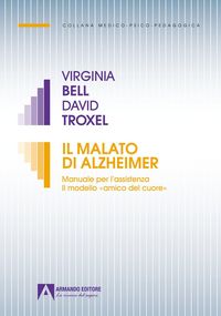 Produktbild: Il malato di Alzheimer. Manuale per l'assistenza. Il modello &laquo;amico del cuore&raquo;