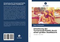 Produktbild: Umsetzung der Turnaround-Politik durch einen gro&szlig;en Stadtbezirk