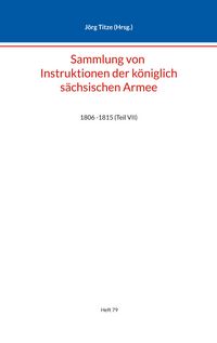 Produktbild: Sammlung von Instruktionen der k&ouml;niglich s&auml;chsischen Armee